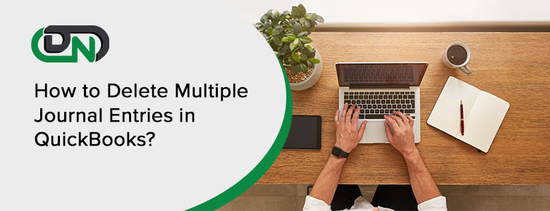 How to Delete Multiple Journal Entries in QuickBooks