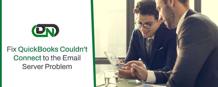 QuickBooks Couldn't Connect to the Email Server