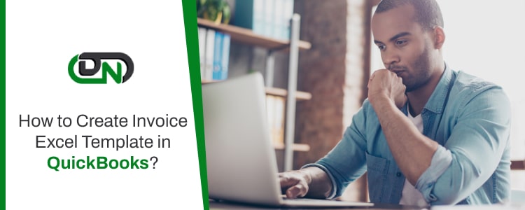 Create Invoice Excel Template in QuickBooks