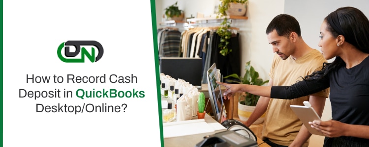 Record Cash Deposit in QuickBooks