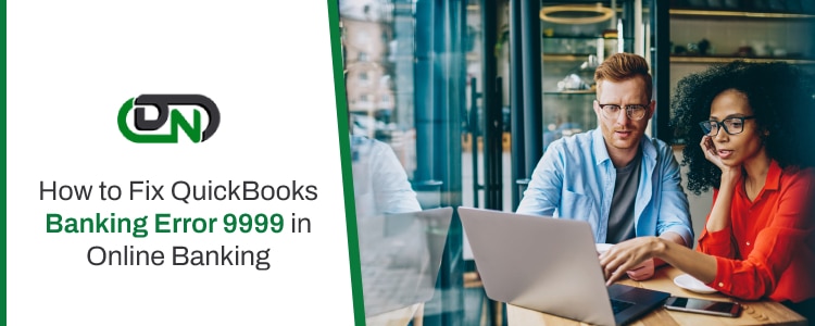 QuickBooks Banking Error 9999