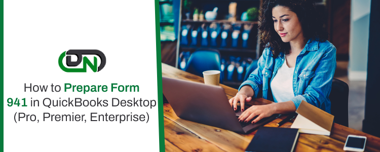 Prepare Form 941 in QuickBooks Desktop