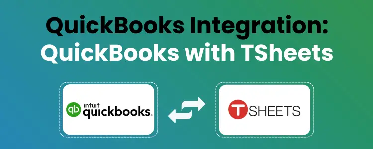 TSheets Integration with QuickBooks