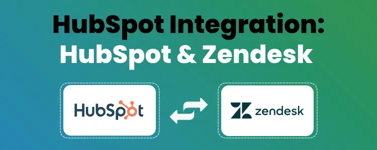 HubSpot Zendesk Integration