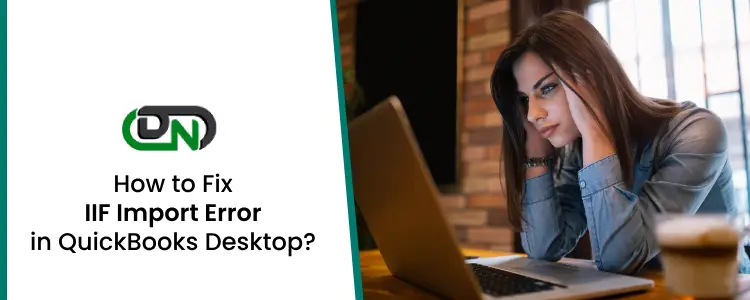 IIF Import Error in QuickBooks Desktop
